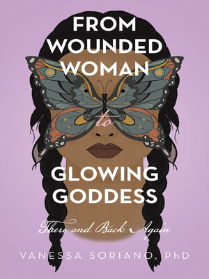cover image of From Wounded Woman to Glowing Goddess